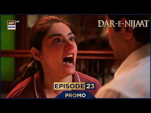 Dar-e-Nijaat Episode 23 | Promo | Sheheryar Munawar | Dur-e-Fishan | ARY Digital