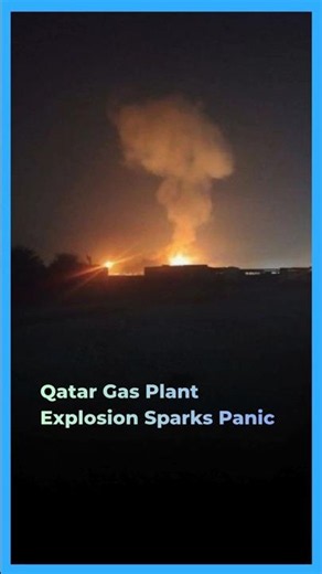 Massive Gas Terminal Explosion in Qatar | 54 Injured, 18 Missing After Blast
