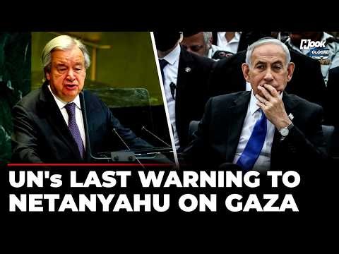 ‘Pull Back From Yellow Line’: UN’s Fiery Warning To Netanyahu Over Plans To Expand Control Over Gaza