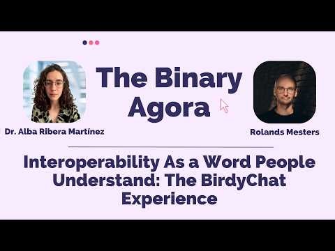 #27 Interoperability As a Word People Understand: The BirdyChat Experience w/ Rolands Mesters