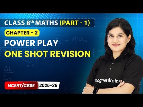 Power Play - One Shot Revision | Class 8th Maths | Chapter 2 | CBSE 2025-26