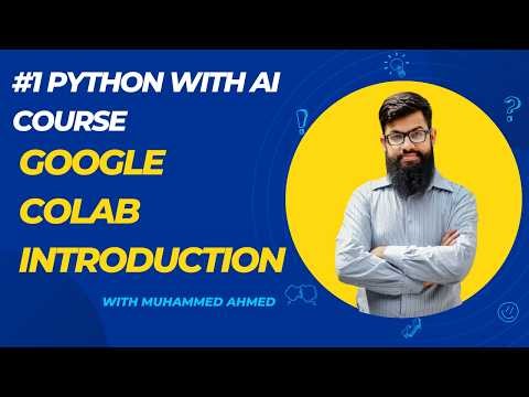 Python with AI Course | Google Colab Introduction & How to Run Python Code