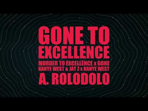 The Throne x Kanye West Mashup | Murder to Excellence x Gone | Gone to Excellence | A. Rolodolo