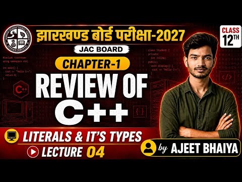 Class 12th Computer Science | Introduction Of C++🔥|Chapter 01 lec(04) | Jac Board & Bihar board 2027