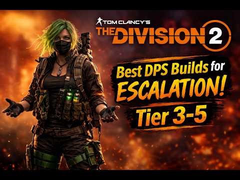The Division 2: PERFECT DPS Builds (Escalation Guide)