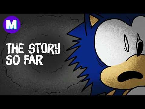 Sonic's Next Life: The Story So Far (RECAP)