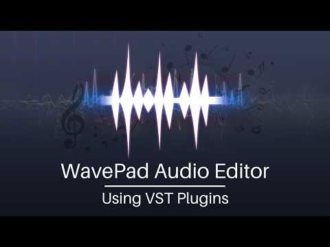 Using VST Plugins | WavePad Audio Editing Tutorial