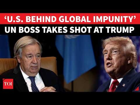 'If Trump Violates Law Once More...': UN Chief Guterres' Explosive Warning To U.S. Before UNGA