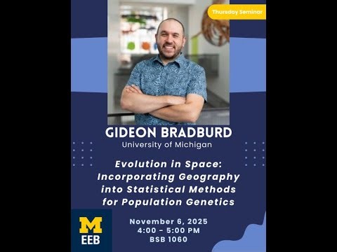 EEB Thursday Seminar Series: Gideon Bradburd, University of Michigan