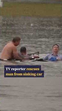 TV reporter rescues man from sinking car