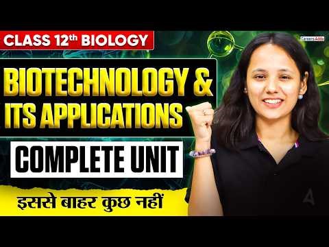 Class 12 Biology 2026 | biotechnology and its applications one shot | Boards 2026