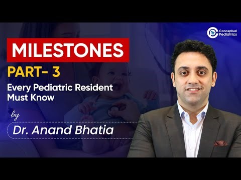 Milestones Every Pediatric Resident Must Know – Part 3📘| Dr. Anand Bhatia