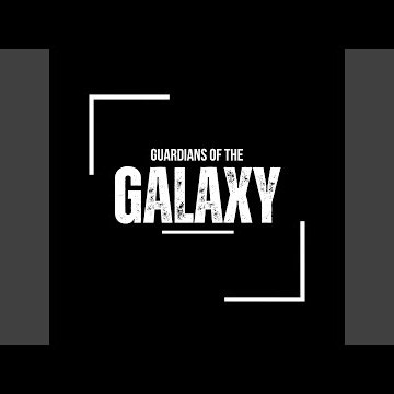 Guardians of the Galaxy