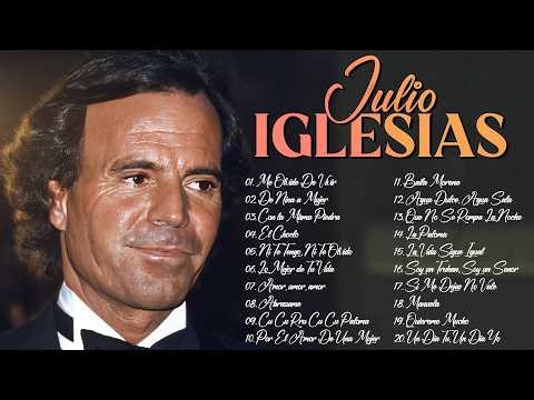 Julio Iglesias 20 Super Grandes Éxitos ~ Julio Iglesias Lo Mejor Canciones Baladas