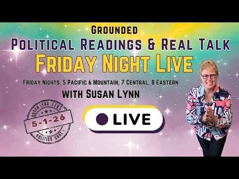 LIVE Psychic Politics With Susan Lynn
