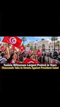 Tunisia Sees Biggest Anti-Saied Protest in Years as Thousands Demand Freedom