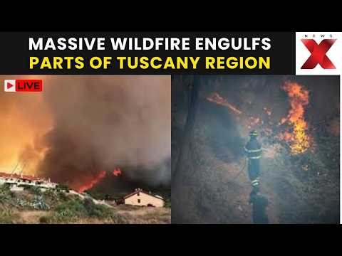 Tuscany Wildfire ON CAM LIVE: Massive Blaze Forces Evacuation of 3,000 People | NewsX