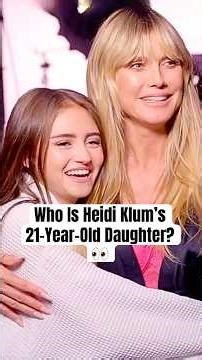 Who Is Heidi Klum’s 21-Year-Old Daughter? #shorts #heidiklum #leniklum