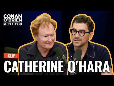 Dan Levy & Conan Remember Catherine O'Hara | Conan O'Brien Needs A Friend