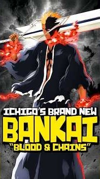 Ichigo's NEW Bankai EXPLAINED... #BLEACH (Thousand Year Blood War)