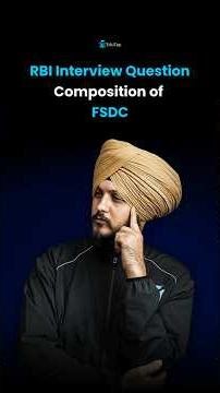 Composition of FSDC | RBI Grade B Interview Question 2025 | RBI Grade A Interview Preparation