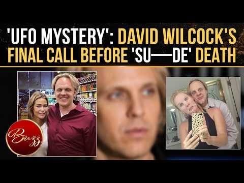 David Wilcock's FINAL 72 Hours Deepen Death Mystery As Friend Reveals Last Call With UFO Researcher