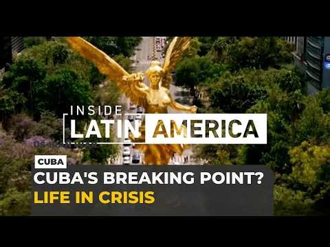 Cuba's economic crisis: How much longer can people endure?
