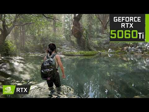 The Last of Us Part II : RTX 5060 Ti 16GB (No Commentary)