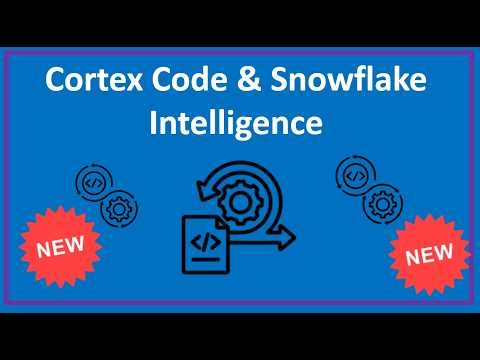 Snowflake AI: What's new on Snowflake intelligence using Cortex Code