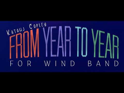 From Year to Year-Katahj Copley (Score Follower)