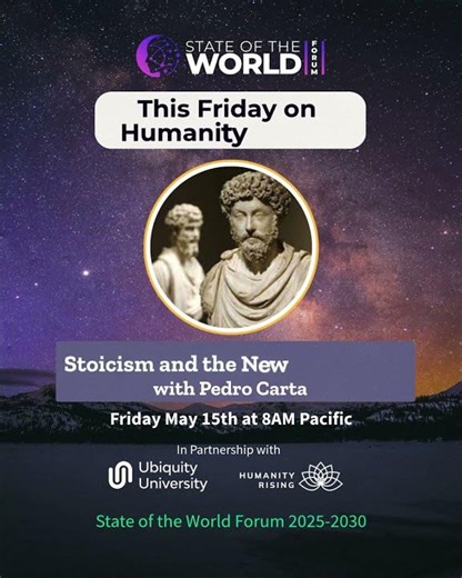 Humanity Rising May 14th: Stoicism And The New Cosmology