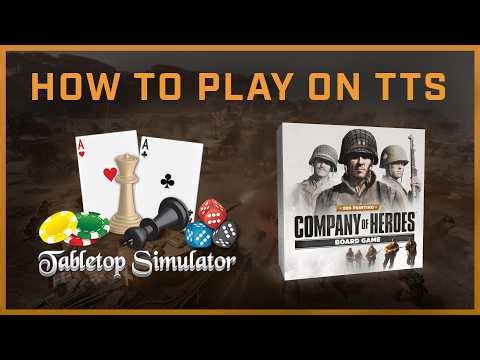 How to Play on Tabletop Simulator - Company of Heroes Board Game (2nd Edition)