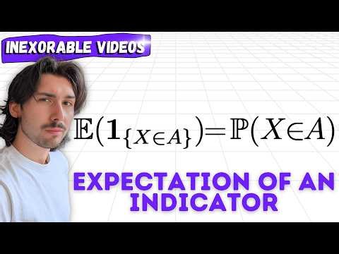 The Expected Value of an Indicator is the Probability of the Event - Proof | Probability