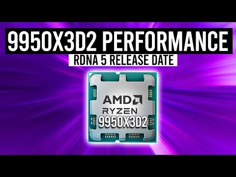 AMD WINS?! Ryzen 9950X3D2 Benchmarks & RDNA 5 Release Date Leaks