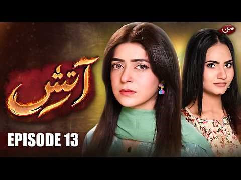 Aatish - Episode 13 | Latest Pakistani Drama | Top Pakistani Drama 2026