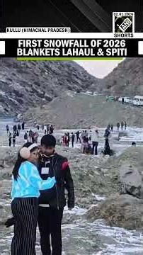First snowfall of the year 2026 covers hills of Lahaul and Spiti