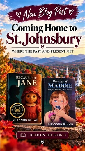 💜 Coming Home to St. Johnsbury 🦋 From Childhood Survivor to Published Author | A Full-Circle Moment