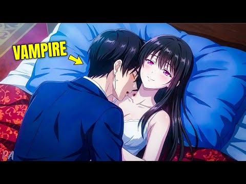 Bullied Boy Becomes the Strongest VAMPIRE And Dates the Girl Who Hated Vampires | Anime Recap