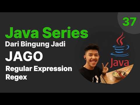 Belajar Java - 37 - Regular Expression Regex