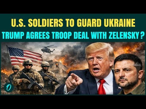 U.S.-Ukraine Security Deal: 'U.S. Troops to Guard Ukraine,' Zelensky Hints at American Army Move