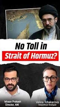 Will Iran charge a toll on the Strait of Hormuz? | Velina Tchakarova
