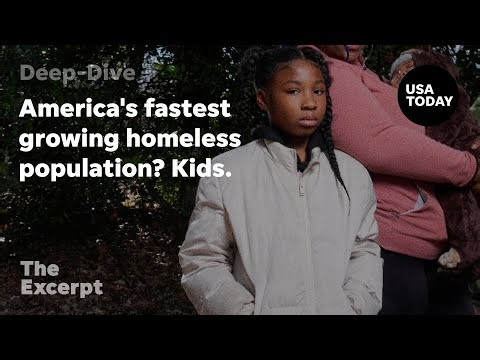 America's fastest growing homeless population? Kids. | The Excerpt