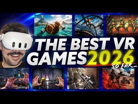 The BEST VR Games in 2026! For Now... | Quest, PSVR 2, PCVR