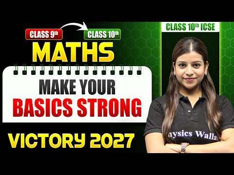 ICSE Class 10 Maths🔥| Bridge Course | Start Your Year Like A Topper 2026-27