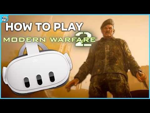 How to Play Modern Warfare 2 VR
