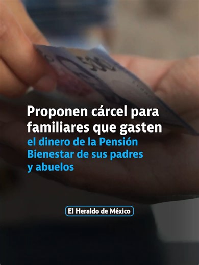 Proponen cárcel por mal uso de Pensión Bienestar