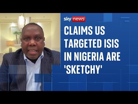 US strikes on Nigeria: Nigerian presidential adviser isn't sure who was targeted in airstrikes