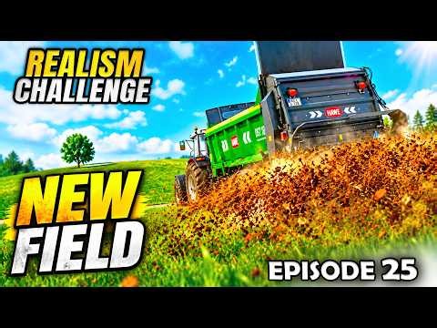 SCRAPING TOGETHER ENOUGH $ FOR A FIELD - Realism Challenge Farming Simulator 25 | Episode 25