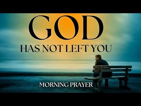 This Is the Promise You Need To Hear Right Now | A Blessed Morning Prayer