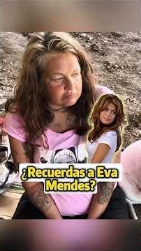 ¿Recuerdas a Eva Mendes